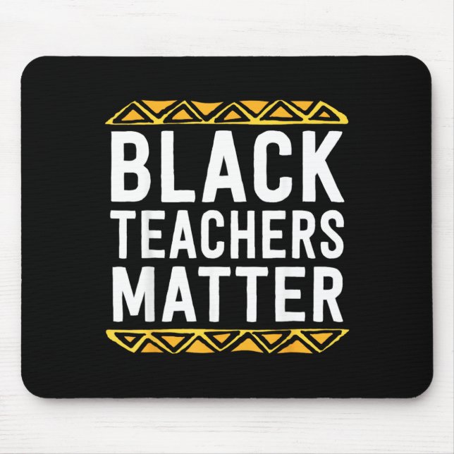 Black Teachers Matter Mouse Mat (Front)