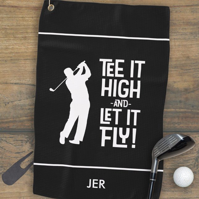 Black Tee It High & Let It Fly Funny Golfer Humour Golf Towel (Golfer Golf Humor Funny Sports Custom Monogrammed Initials Black Golf Towel Unique Gift For Men)
