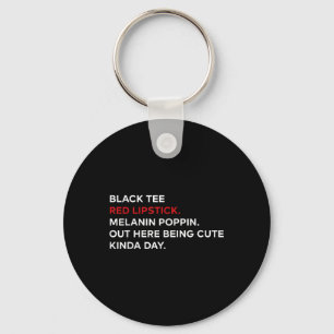 Black Tee Red Lipstick Melanin Brown Skin Black Hi Key Ring