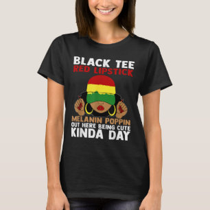 Black Tee Red Lipstick Melanin Poppin Out Here Bei