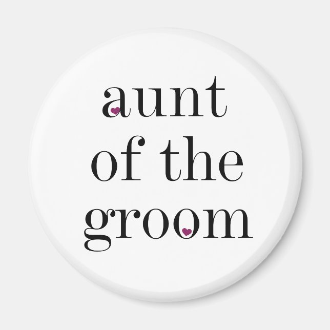 Black Text Aunt of the Groom Magnet (Front)
