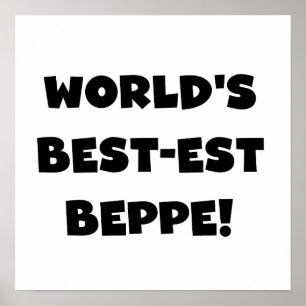 Black Text Best-est Beppe T-shirts and Gifts Poster