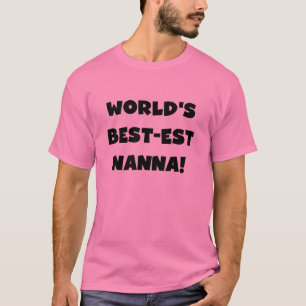 Black Text Best-est Nanna T-shirts and Gifts