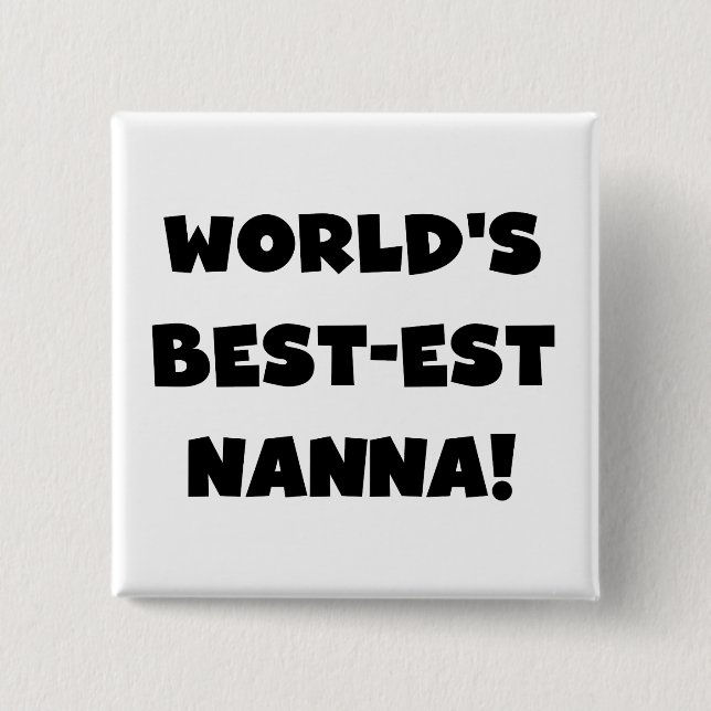 Black Text Best-est Nanna T-shirts and Gifts 15 Cm Square Badge (Front)