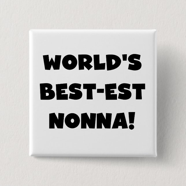 Black Text Best-est Nonna T-shirts and Gifts 15 Cm Square Badge (Front)