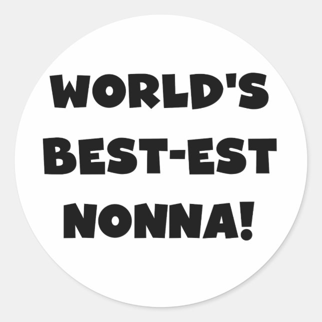 Black Text Best-est Nonna T-shirts and Gifts Classic Round Sticker (Front)