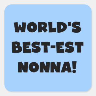 Black Text Best-est Nonna T-shirts and Gifts Square Sticker