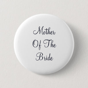 Black Text Mother of Bride 6 Cm Round Badge