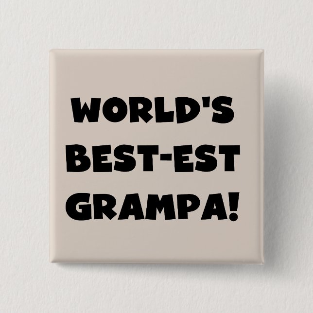 Black Text World's Best-est Grampa T-shirts Gifts 15 Cm Square Badge (Front)