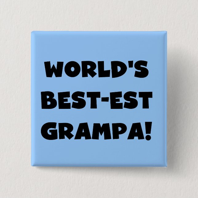 Black Text World's Best-est Grampa T-shirts Gifts 15 Cm Square Badge (Front)