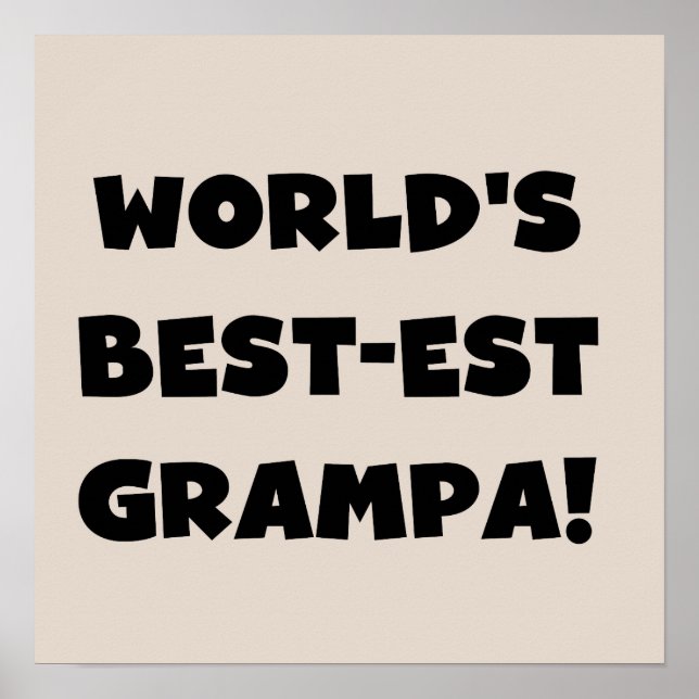 Black Text World's Best-est Grampa T-shirts Gifts Poster (Front)