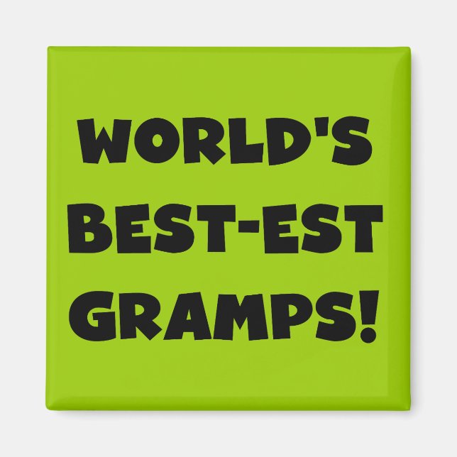 Black Text World's Best-est Gramps Gifts Magnet (Front)