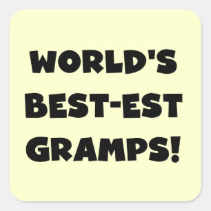Black Text World's Best-est Gramps Gifts Square Sticker