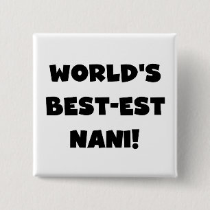 Black Text World's Best-est Nani T-shirts and Gift 15 Cm Square Badge