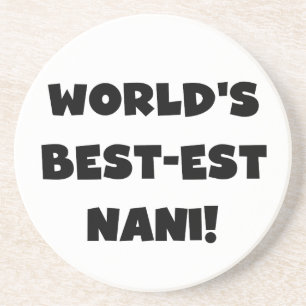 Black Text World's Best-est Nani T-shirts and Gift Coaster
