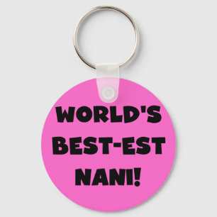 Black Text World's Best-est Nani T-shirts and Gift Key Ring