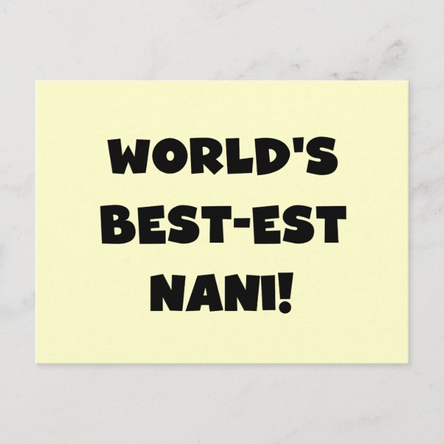 Black Text World's Best-est Nani T-shirts and Gift Postcard (Front)