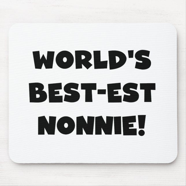 Black Text World's Best-est Nonnie Gifts Mouse Mat (Front)