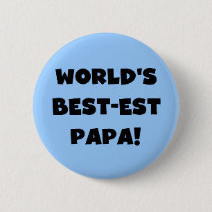 Black Text World's Best-est Papa Tshirts and Gifts 6 Cm Round Badge