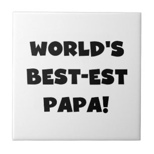 Black Text World's Best-est Papa Tshirts and Gifts Tile
