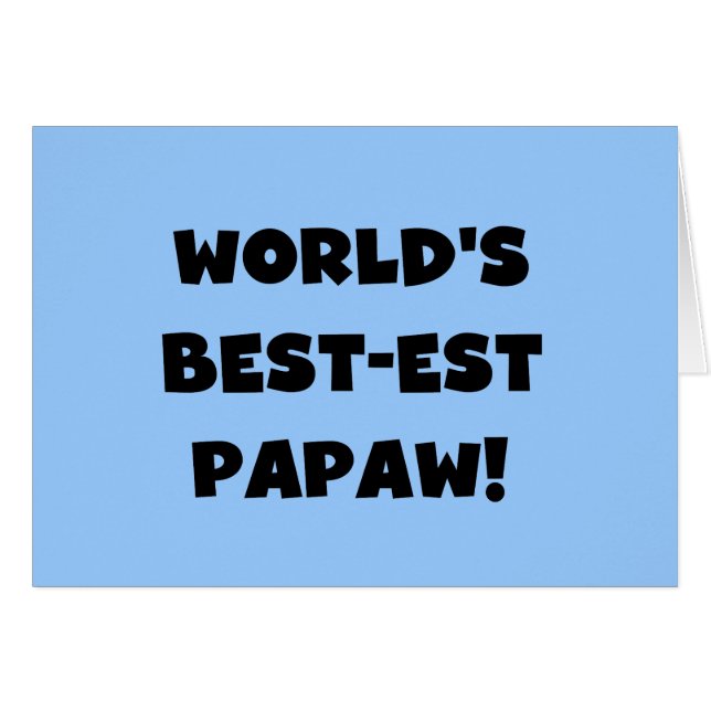 Black Text World's Best-est Papaw Gifts (Front Horizontal)