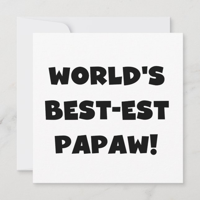 Black Text World's Best-est Papaw Gifts (Front)