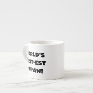 Black Text World's Best-est Papaw Gifts Espresso Cup