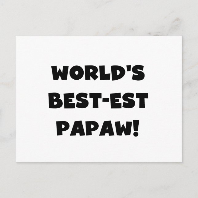 Black Text World's Best-est Papaw Gifts Postcard (Front)