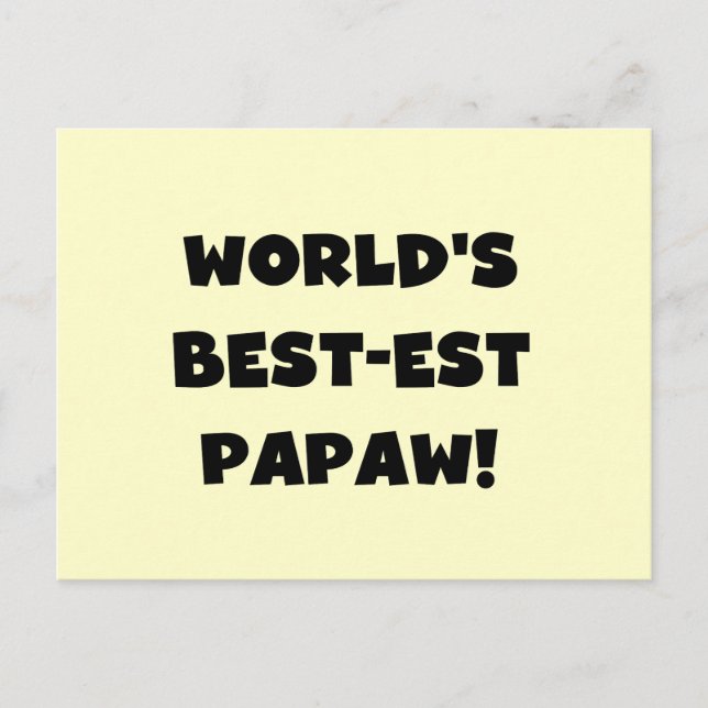 Black Text World's Best-est Papaw Gifts Postcard (Front)