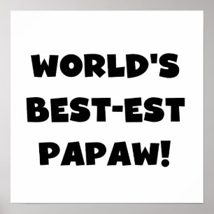 Black Text World's Best-est Papaw Gifts Poster