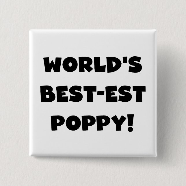 Black Text World's Best-est Poppy Gifts 15 Cm Square Badge (Front)