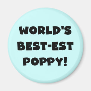 Black Text World's Best-est Poppy Gifts Magnet