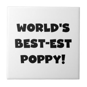 Black Text World's Best-est Poppy Gifts Tile
