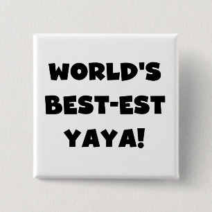 Black Text World's Best-est Yaya Gifts 15 Cm Square Badge