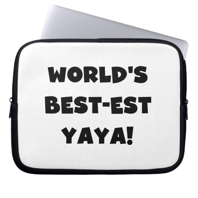 Black Text World's Best-est Yaya Gifts Laptop Sleeve (Front)