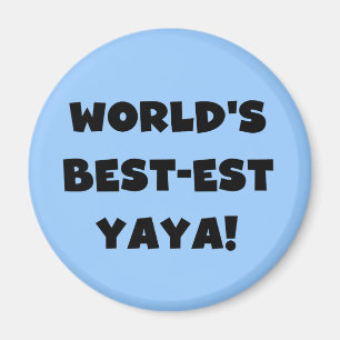 Black Text World's Best-est Yaya Gifts Magnet