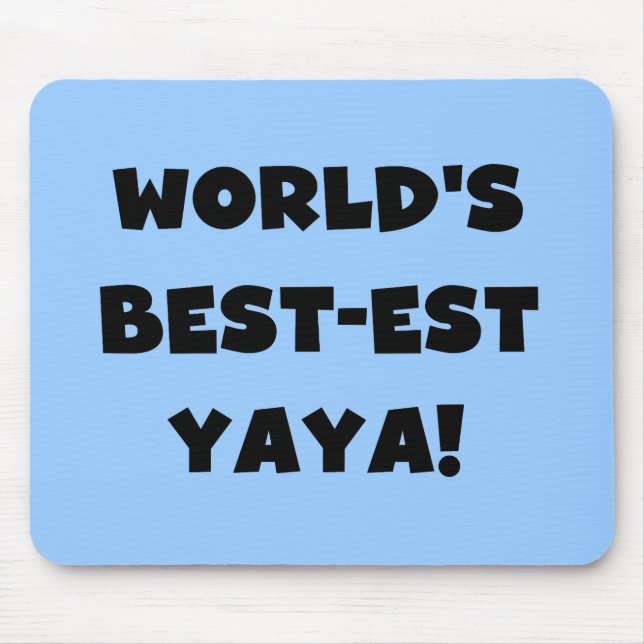 Black Text World's Best-est Yaya Gifts Mouse Mat (Front)