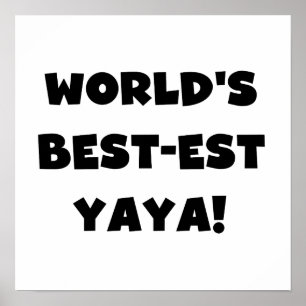 Black Text World's Best-est Yaya Gifts Poster