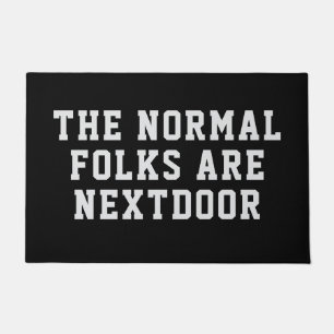 Black The Normal Folks are Nextdoor Doormat