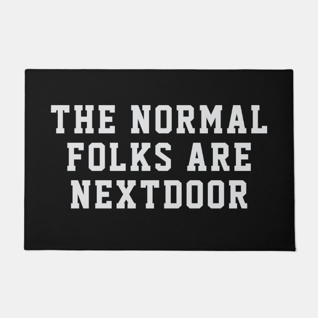 Black The Normal Folks are Nextdoor Doormat (Front)