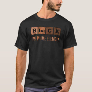 Black the Prime Element Black History Month Melani T-Shirt