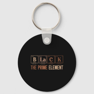 Black The Prime Element Black History Month Period Key Ring