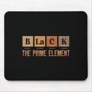 Black The Prime Element Black History Month Period Mouse Mat