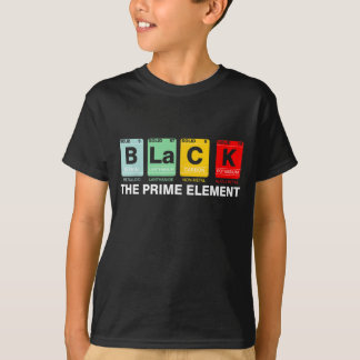 Black The Prime Element Black History Month Period T-Shirt
