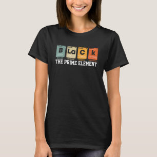 Black The Prime Element Periodic Table Black Histo T-Shirt
