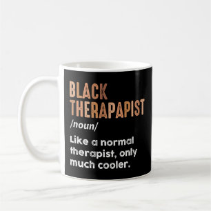 Black Therapist Definition Funny African American Coffee Mug