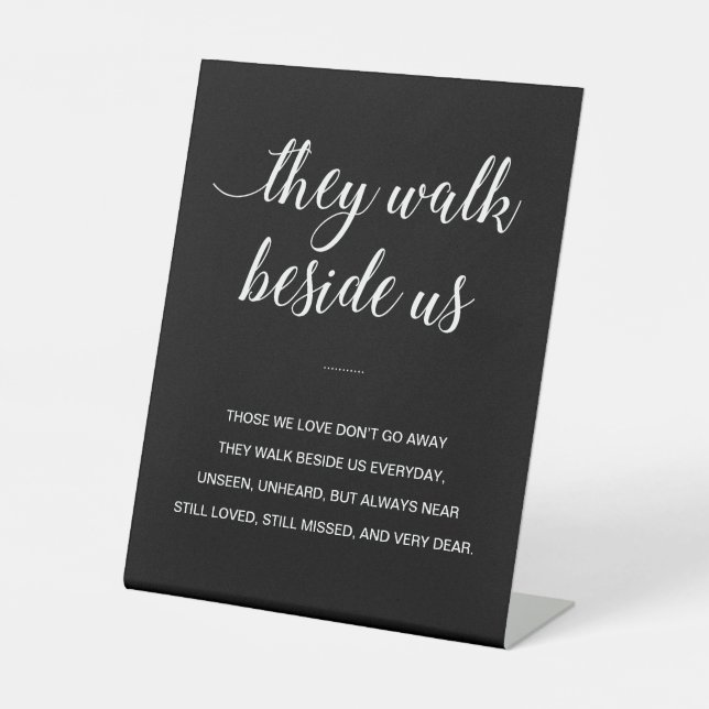 Black They Walk Beside Us Poem Wedding Memorial Pedestal Sign (Front)