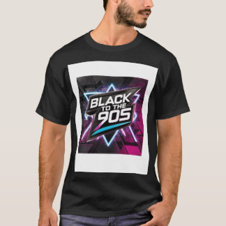 Black to the 90s T-shirt