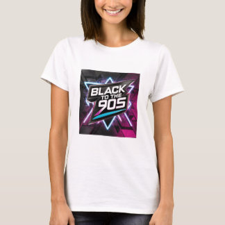 Black to the 90s T-shirt