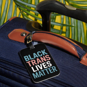 Black Trans LGBTQ Support Lives Matter Transgender Luggage Tag